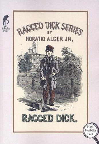 Stock image for Ragged Dick : Or, Street Life in New York with the Bootblacks for sale by Better World Books