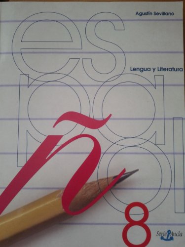 Espanol 8, Cuaderno De Actividades, Lengua Y Literatura [Paperback] (Serie Ancla) - Agustin Sevillano