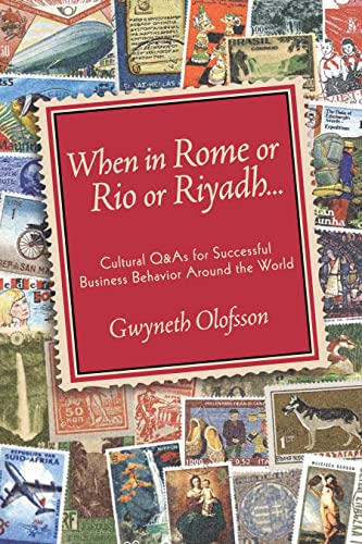 Beispielbild fr When in Rome or Rio or Riyadh- : Culture Q&as for Successful Business Behavior Around the World zum Verkauf von Better World Books