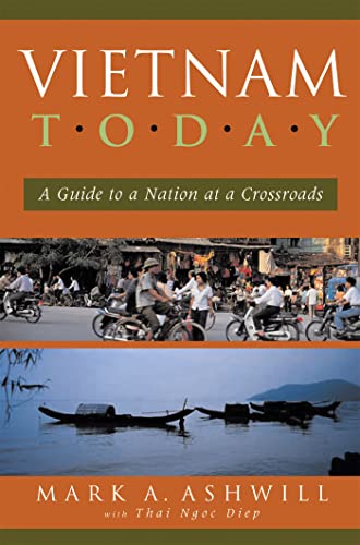 Beispielbild fr Vietnam Today : A Guide to a Nation at a Crossroads zum Verkauf von Better World Books