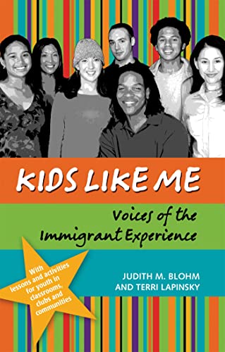 Beispielbild fr Kids Like Me: Voices of the Immigrant Experience zum Verkauf von Your Online Bookstore