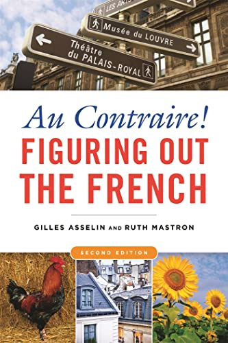 Beispielbild fr Au Contraire: Figuring Out the French, Second Edition zum Verkauf von Smith Family Bookstore Downtown