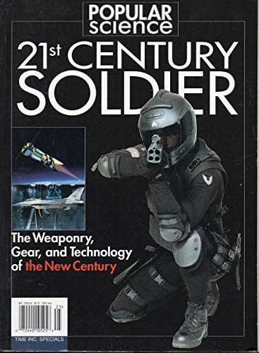 Beispielbild fr 21st Century Soldier : The Weaponry, Gear, and Technology in the New Century zum Verkauf von Better World Books