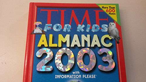 Stock image for Time for Kids Almanac 2003 with Information Please for sale by HPB-Emerald