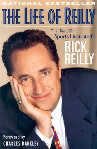 Stock image for The Life of Reilly: The Best of Sports Illustrated's Rick Reilly for sale by SecondSale