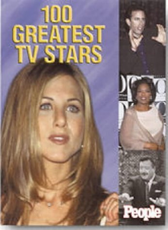 Stock image for 100 Greatest TV Stars of Our Time: People for sale by GF Books, Inc.
