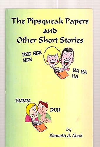 Stock image for The Pipsqueak Papers and Other Short Stories for sale by RPL Library Store