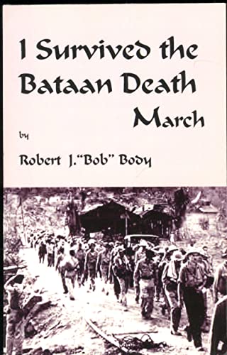 Stock image for I Survived the Bataan Death March for sale by Blue Vase Books