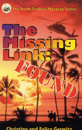 Stock image for The Missing Link: Found (The Truth Seekers Mystery Series, Vol. 1) for sale by Once Upon A Time Books