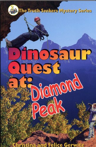 Stock image for Dinosaur Quest At: Diamond Peak (The Truth Seekers Mystery Series) for sale by ThriftBooks-Dallas