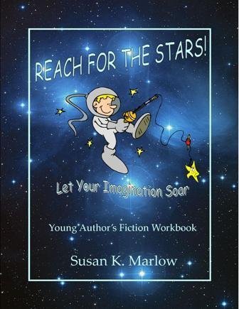 Stock image for Reach for the Stars: Young Author's Fiction Workbook for sale by SecondSale