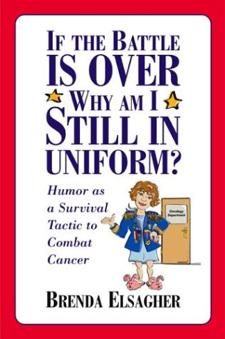 Stock image for If the Battle is Over, Why am I Still in Uniform? for sale by SecondSale