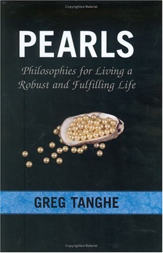 Imagen de archivo de Pearls: Philosophies for Living a Robust and Fulfilling Life a la venta por Once Upon A Time Books