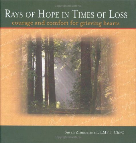Imagen de archivo de Rays of Hope in Times of Loss: Courage and Comfort for Grieving Hearts a la venta por HPB-Ruby