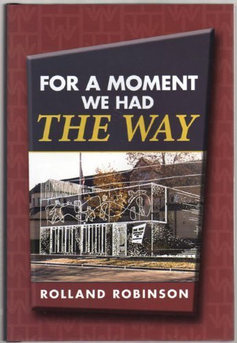 Stock image for For a Moment We Had the Way for sale by GF Books, Inc.