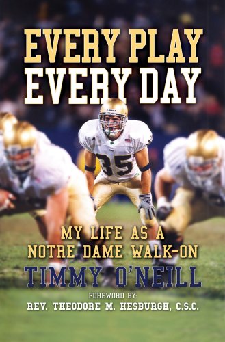 Beispielbild fr Every Play Every Day: My Life as a Notre Dame Walk-on zum Verkauf von SecondSale