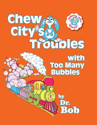 Stock image for Chew City's Troubles with Too Many Bubbles for sale by HPB Inc.