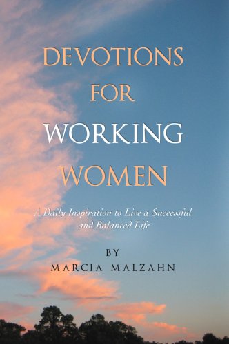 Beispielbild fr Devotions for Working Women: A Daily Inspiration to Live a Successful and Balanced Life zum Verkauf von Off The Shelf