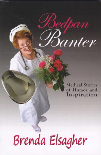 Stock image for Bedpan Banter: Medical Stories of Humor and Inspiration for sale by Sessions Book Sales