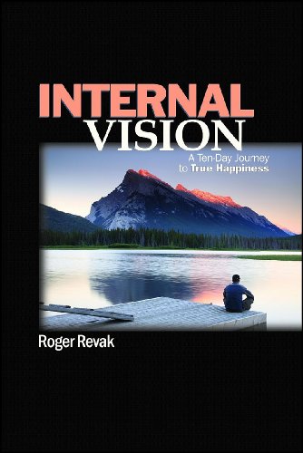 Stock image for Internal Vision - A Ten-Day Journey to True Happiness for sale by HPB-Red