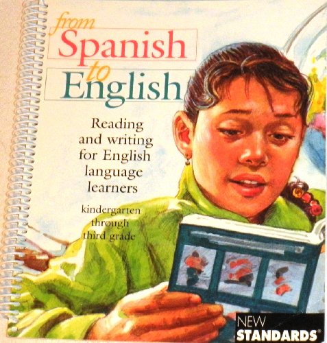 From Spanish to English: Reading and writing for English language learners kindergarten through third grade (9781931954952) by August, Diane