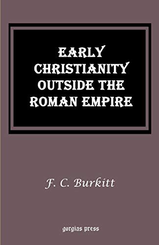 Beispielbild fr Early Christianity Outside the Roman Empire zum Verkauf von Better World Books