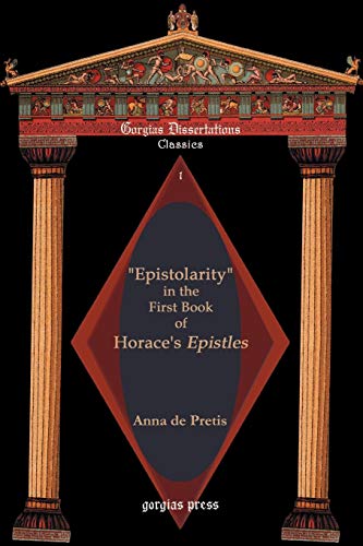 Imagen de archivo de Epistolarity" in the First Book of Horace's Epistles a la venta por Bookmans