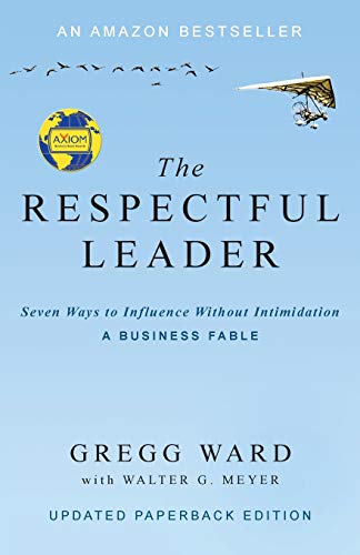 Stock image for The Respectful Leader: Seven Ways to Influence Without Intimidation for sale by SecondSale