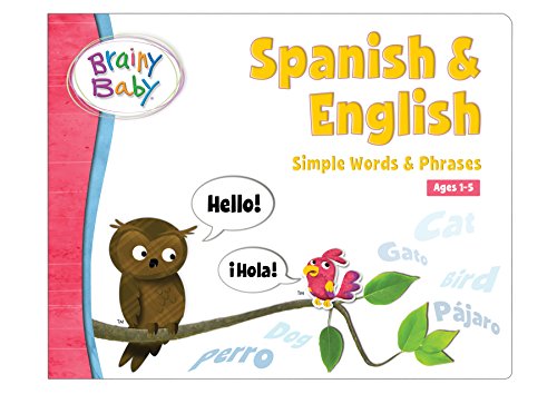 Imagen de archivo de Brainy Baby Spanish/English : Simple Words and Phrases a la venta por Better World Books