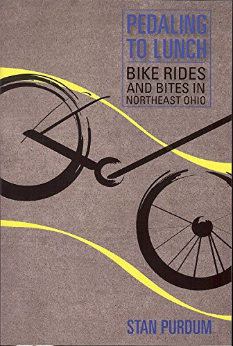 Beispielbild fr Pedaling to Lunch: 20 Narrated Bicycle Rides in Northeast Ohio zum Verkauf von Archer's Used and Rare Books, Inc.