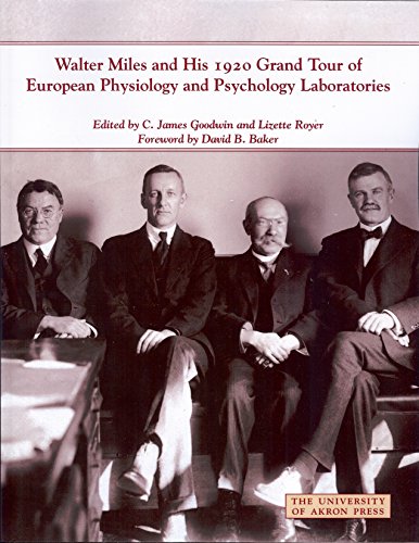 Imagen de archivo de Walter Miles and His 1920 Grand Tour of European Physiology and Psychology Laboratories (Center for the History of Psychology) a la venta por Wonder Book