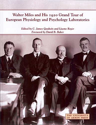 Stock image for Walter Miles and His 1920 Grand Tour of European Physiology and Psychology Laboratories (Center for the History of Psychology) for sale by Wonder Book