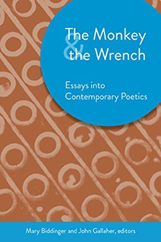 Beispielbild fr Monkey and the Wrench: Essays into Contemporary Poetics (Akron Series in Comtemporary Poetics) zum Verkauf von SecondSale