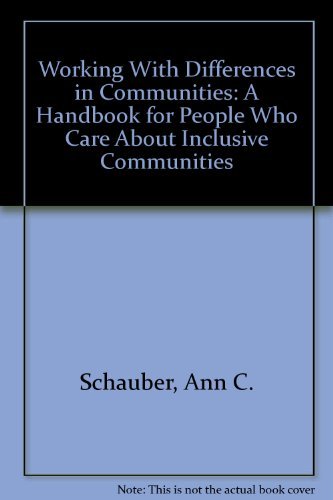 Stock image for Working with Differences in Communities : A Handbook for People Who Care about Inclusive Communities for sale by Better World Books