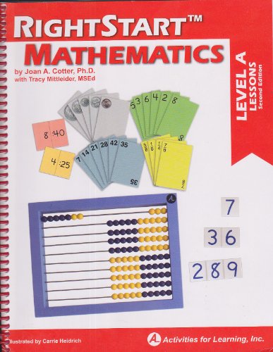 Stock image for RightStart Mathematics, Level A Lessons, Second Edition, 2013 for sale by Goodwill of Colorado