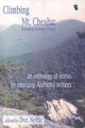 Stock image for Climbing Mt. Cheaha: Emerging Alabama Writers for sale by George Kent, Bookseller