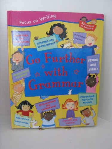 9781931983075: Go Further With Grammar (Adventures in Literacy Series, Focus on Writing)