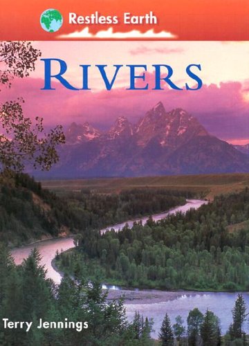 Stock image for Rivers (Restless Earth) for sale by Booksavers of MD