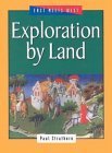 Beispielbild fr Exploration by Land zum Verkauf von Better World Books: West