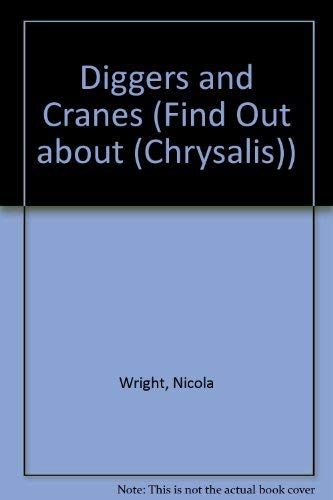9781931983570: Diggers and Cranes (Find Out about (Chrysalis))