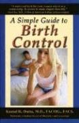 Beispielbild fr A Simple Guide to Birth Control zum Verkauf von Half Price Books Inc.
