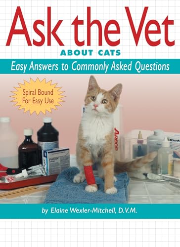 Stock image for Ask the Vet About Cats: Easy Answers to Commonly Asked Questions (Cat Fancy Books) for sale by Half Price Books Inc.