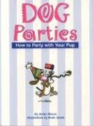Beispielbild fr Dog Parties: How to Party with Your Pup (Pampered Pooch) zum Verkauf von SecondSale
