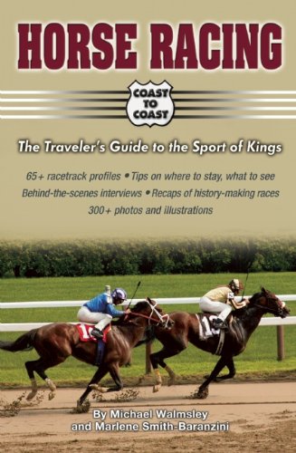Stock image for Horse Racing : The Traveler's Guide to the Sport of Kings for sale by Better World Books