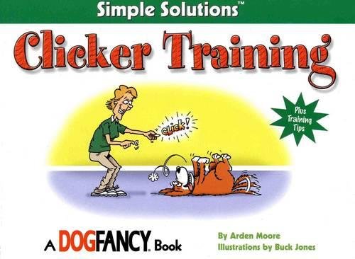 Stock image for Clicker Training (Simple Solutions Series) for sale by Wonder Book