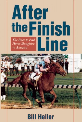 Imagen de archivo de After the Finish Line: The Race to End Horse Slaughter in America a la venta por ThriftBooks-Atlanta