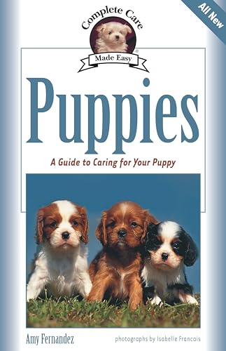 Puppies A Guide to Caring for Your Puppy