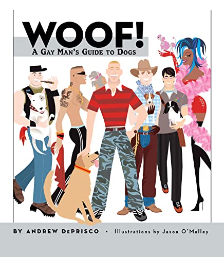 9781931993869: Woof!: A Gay Man's Guide to Dogs (CompanionHouse Books)