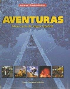 Stock image for Aventuras: Primer Curso De Lengua Espanola, Instructor's Annotated Edition for sale by Wonder Book
