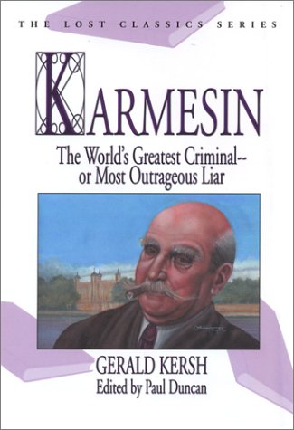 9781932009026: Karmesin: The World's Greatest Criminal -- Or Most Outrageous Liar (Lost Classics Ser)